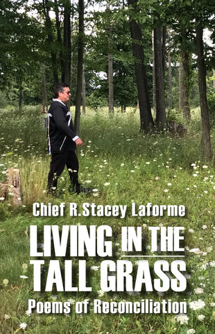 Living in the Tall Grass: Poems of Reconcliation