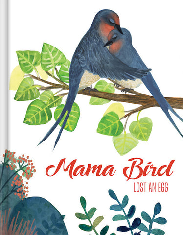 Mama Bird Lost an Egg
