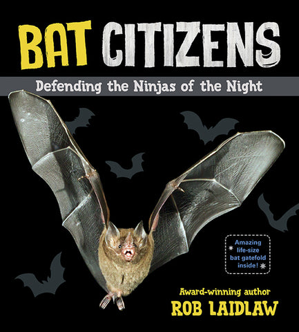 Bat Citizens: Defending the Ninjas of the Night