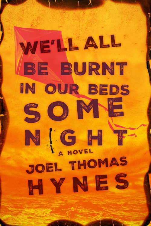 We'll All Be Burnt in Our Beds Some Night