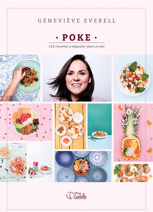 Poke — 110 recettes à déguster dans un bol