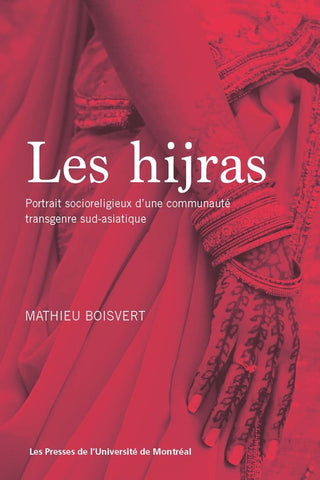 Les hijras. Portrait socioreligieux d'une communauté transgenre sud-asiatique